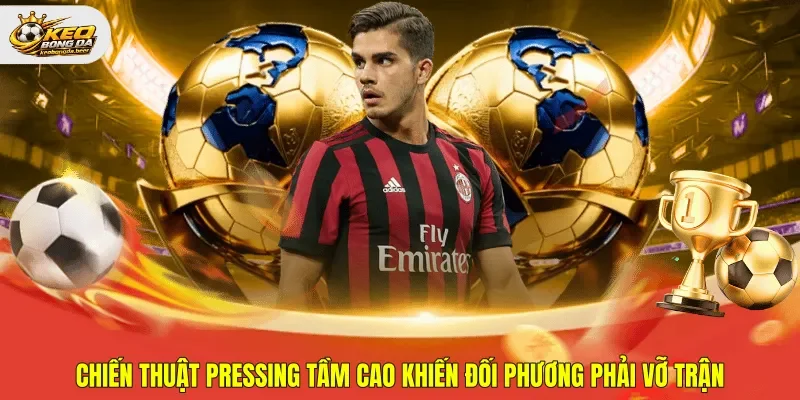 Chiến thuật pressing tầm cao