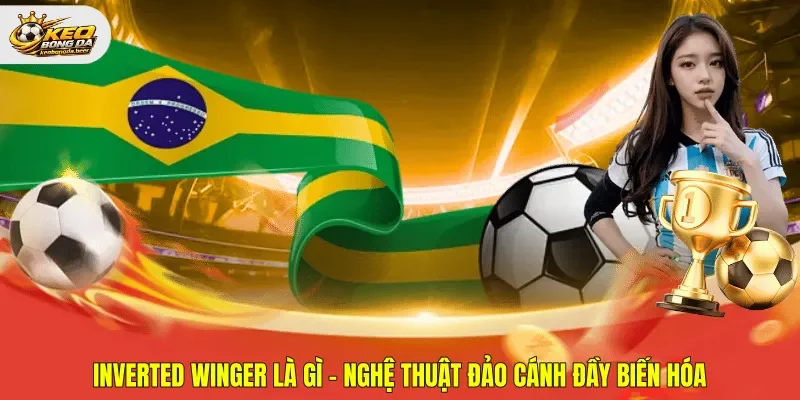Inverted Winger là gì