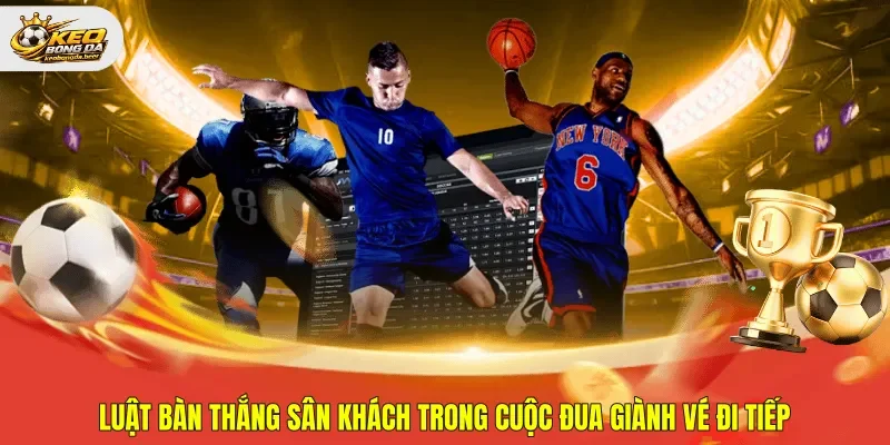 Luật bàn thắng sân khách