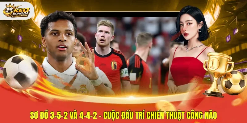 Sơ đồ 3-5-2 và 4-4-2