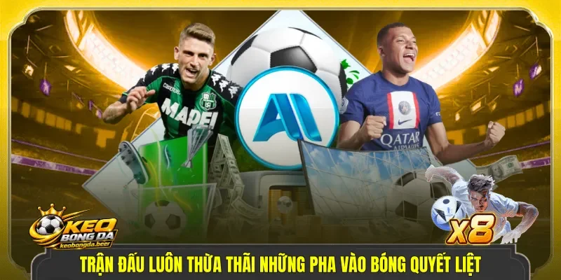 Trận đấu luôn thừa thãi những pha vào bóng quyết liệt