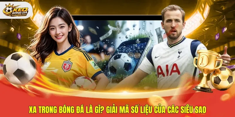 XA trong bóng đá là gì
